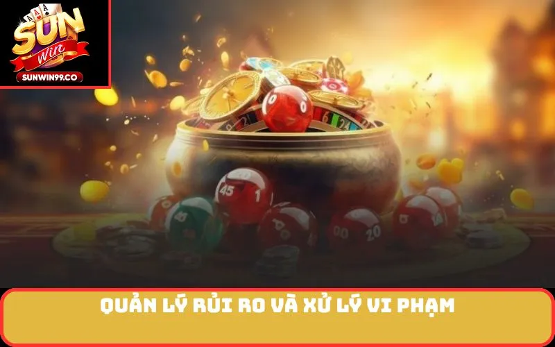 Quản lý rủi ro và xử lý vi phạm